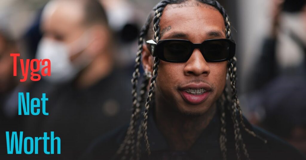 Tyga Net Worth