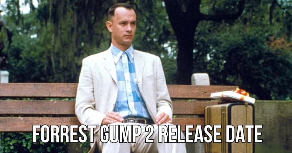 Forrest Gump 2 Release Date