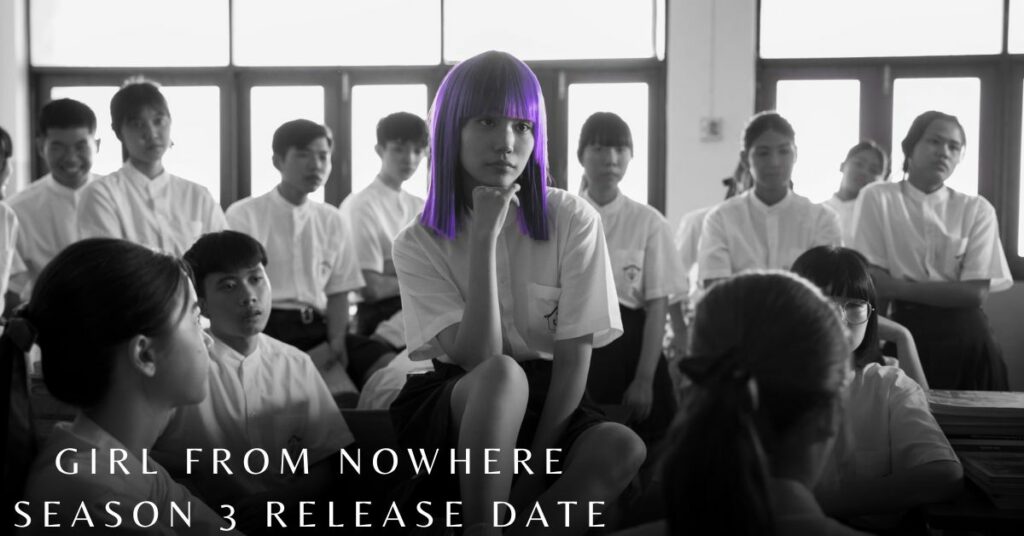 Girl From Nowhere Season 3 Release Date