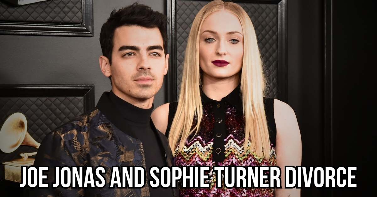 Joe Jonas and Sophie Turner Divorce