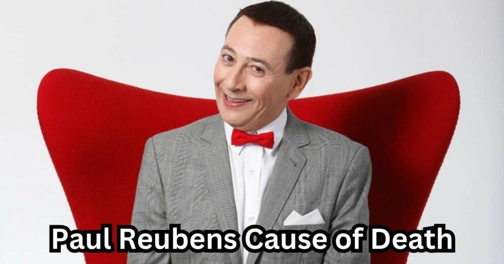 Paul Reubens Cause of Death revealed