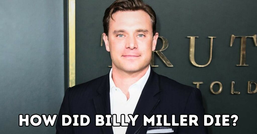 how did billy miller die