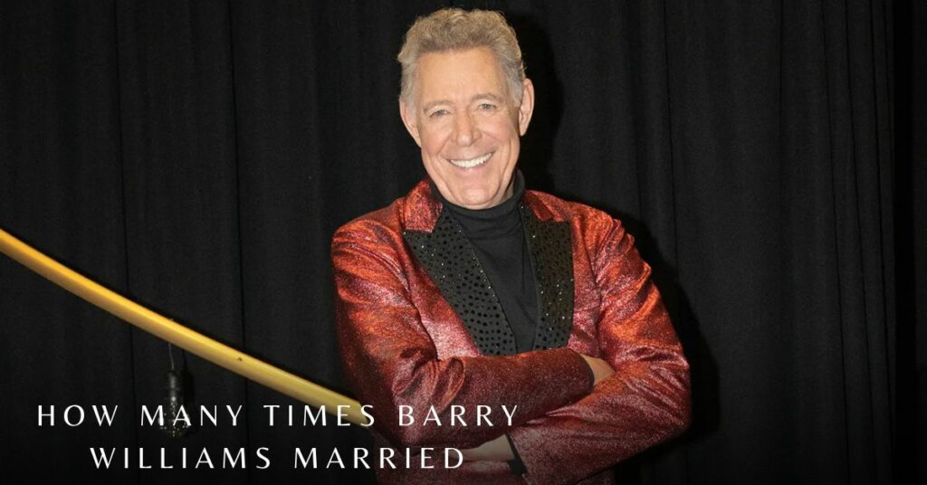 How Many Times Barry Williams Married