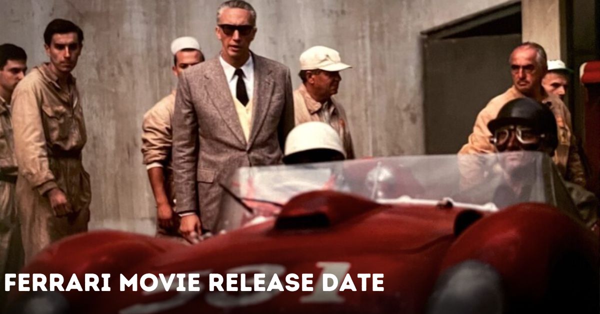 Ferrari Movie Release Date Who Is In The Cast Of Ferrari? Pop Top News