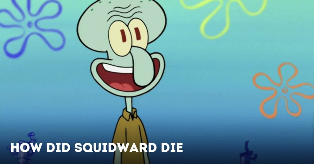 How Did Squidward Die