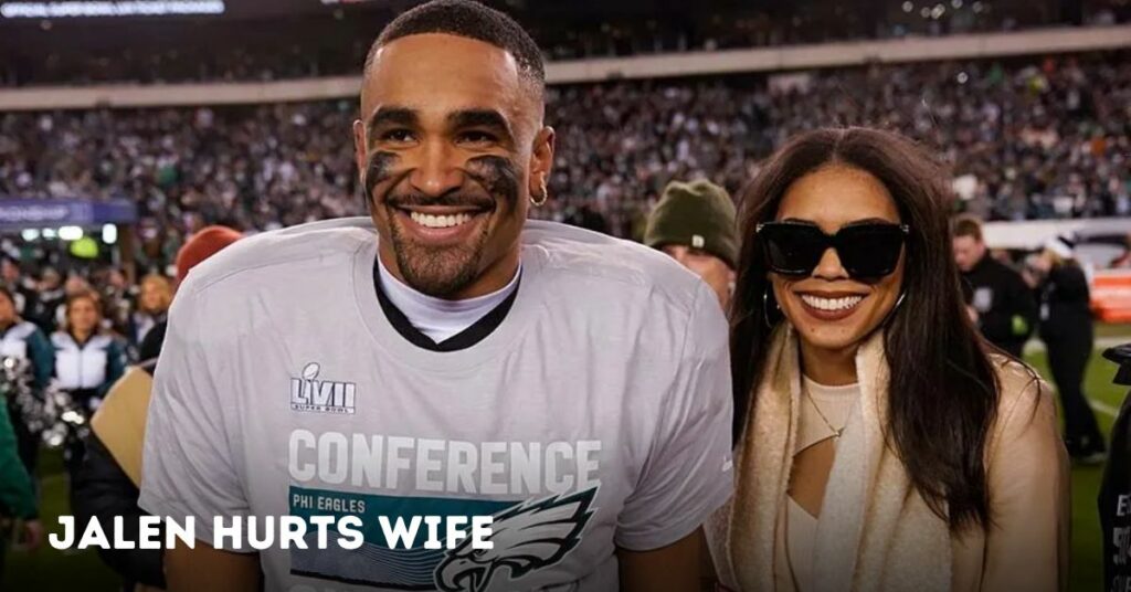 Jalen Hurts Wife