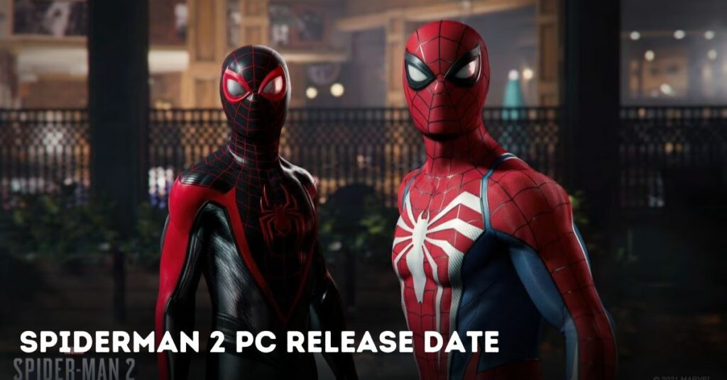 Spiderman 2 Pc Release Date