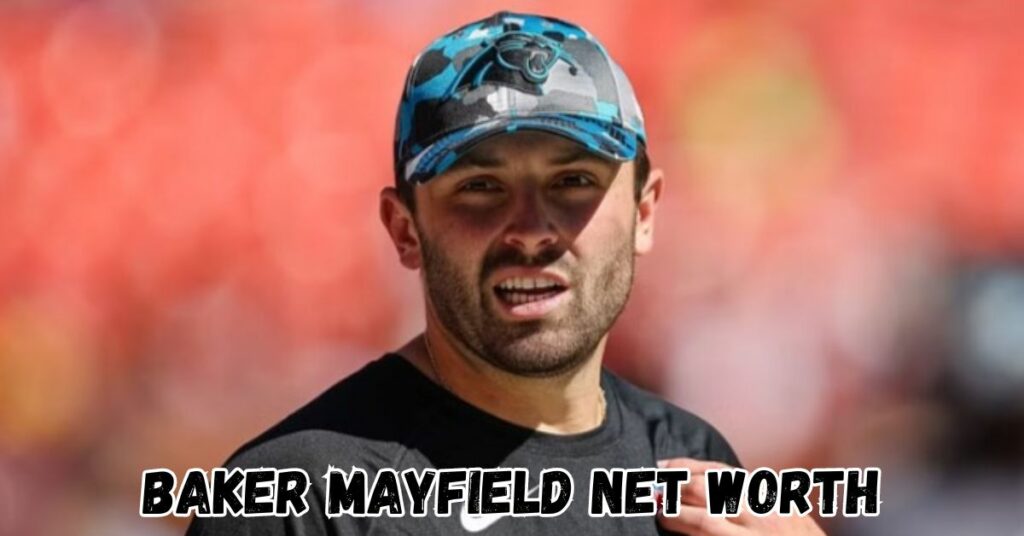 Baker Mayfield Net Worth