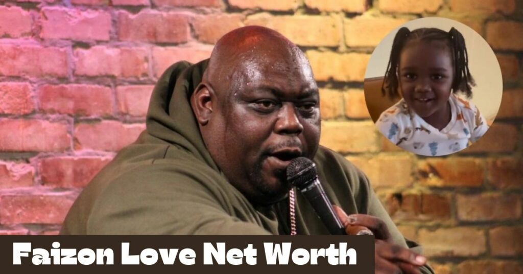 Faizon Love Net Worth