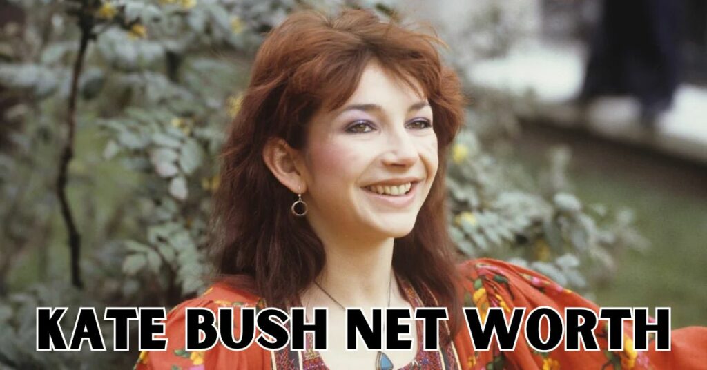 Kate Bush Net Worth